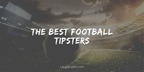 tipsters football|Football Tips .